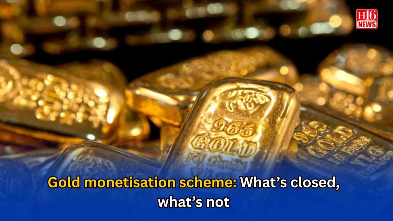 Gold monetisation scheme: What’s closed, what’s not